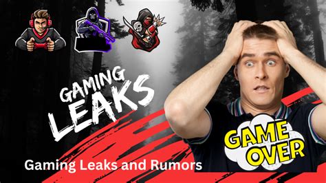 gaming leaks rumors|Gaming Leaks and Rumors 